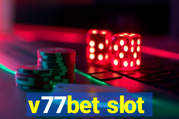 v77bet slot